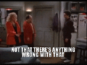 not-that-theres-anything-wrong-with-that